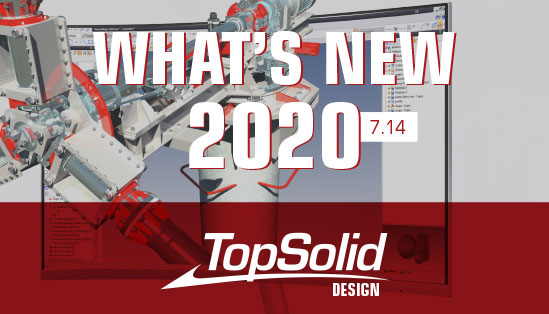 Principais novidades do TopSolid Design 2020