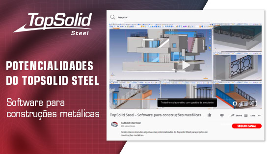 Potencialidades do TopSolid Steel - Software para construções metálicas